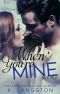 [Mine 03] • When You're Mine